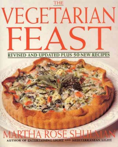 The vegetarian feast / Martha Rose Shulman.