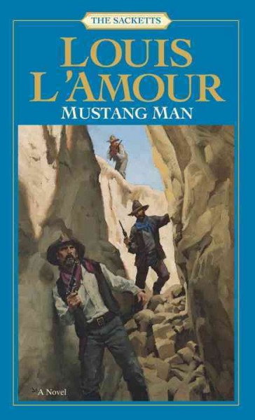 Mustang man : a novel / Louis L'Amour.