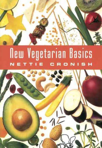 New vegetarian basics / Nettie Cronish.