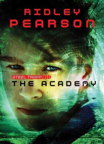 Steel Trapp : the academy / Ridley Pearson.