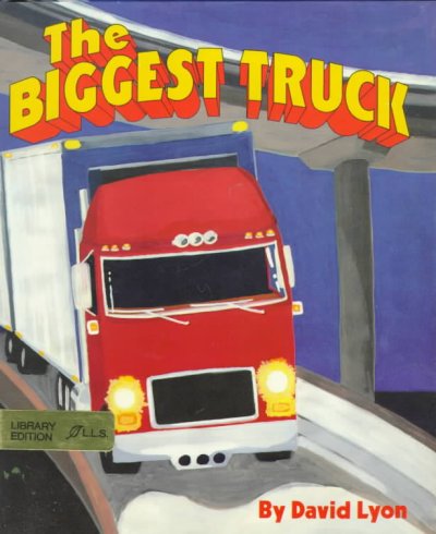 The biggest truck / David Lyon.