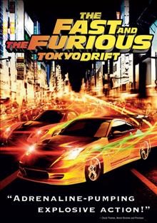 The fast and the furious. Tokyo drift [videorecording] / Universal Pictures ; Original Film ; Relativity Media ; produced by Ryan Kavanaugh, Neal H. Moritz ; written by Chris Morgan ; directed by Justin Lin.
