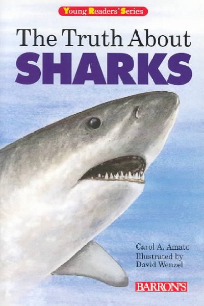 The Truth about sharks ; #5 / Carol A. Amato.