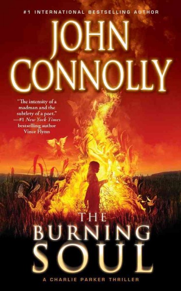 The burning soul : a thriller / John Connolly.