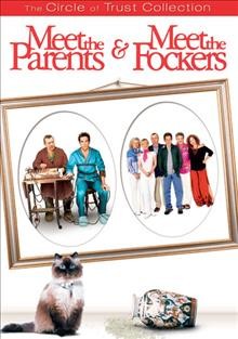 Meet the parents & Meet the Fockers [videorecording].