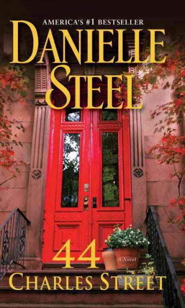 44 Charles Street : a novel / Danielle Steel.