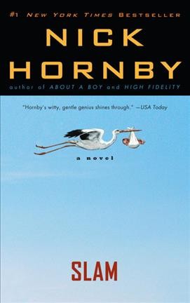 Slam [electronic resource] / Nick Hornby.