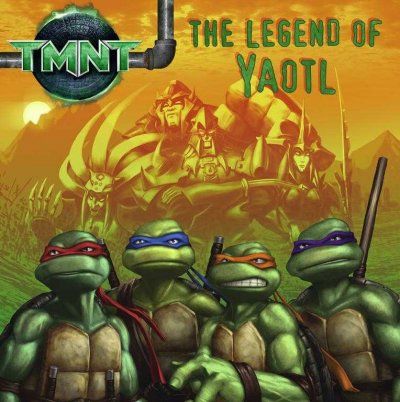 TMNT : the legend of Yaotl / Steve Murphy ; illustrated by Patrick Spaziante