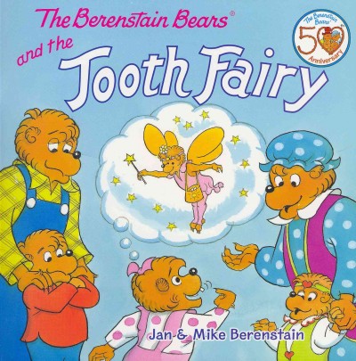 The Berenstain Bears and the tooth fairy / Jan & Mike Berenstain.