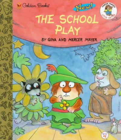 The school play / by Gina and Mercer Mayer.