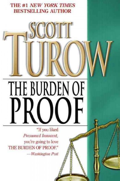 The burden of proof [electronic resource] / Scott Turow.