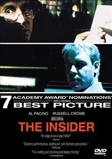 The insider [videorecording] / Touchstone Pictures ; a Mann/Roth production ; a Forward Pass picture ; produced by Michael Mann, Pieter Ian Brugge ; written by Eric Roth & Michael Mann ; directed by Michael Mann.