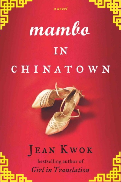 Mambo in Chinatown / Jean Kwok.