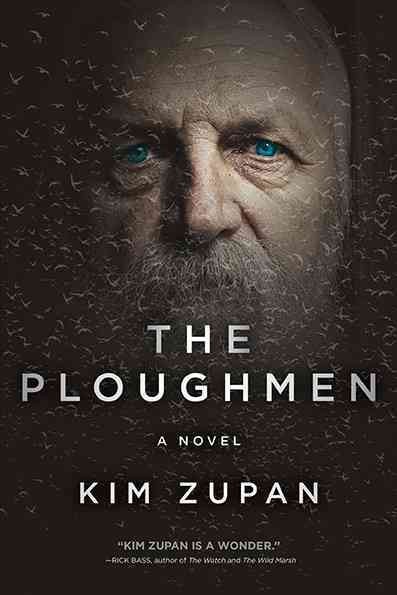 The ploughmen : a novel / Kim Zupan.
