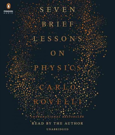 Seven brief lessons on physics / Carlo Rovelli.