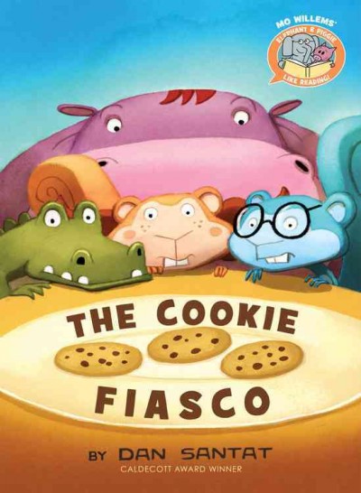 The cookie fiasco / by Dan Santat.