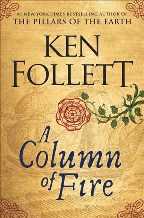 A column of fire / Ken Follett.