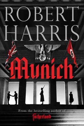 Munich / Robert Harris.