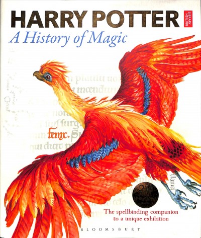 Harry Potter : a history of magic / the British Library.