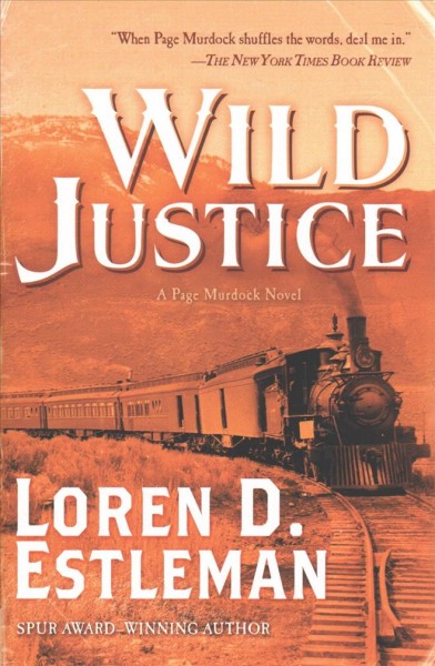Wild justice / Loren D. Estleman.