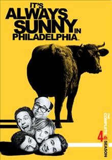 It's always sunny in Philadelphia. The complete 4th season / Bluebush Productions, LLC ; FX Productions.