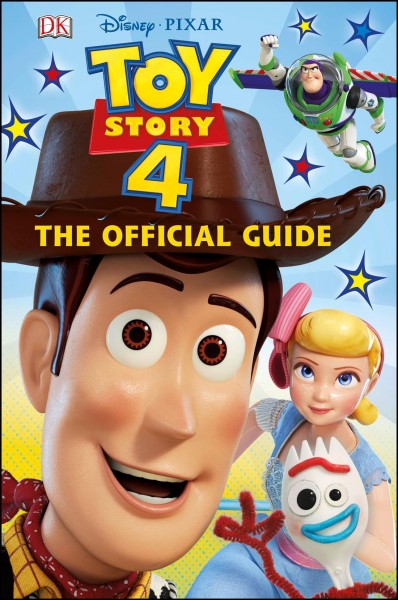 Toy story 4 : the official guide / written by Ruth Amos.