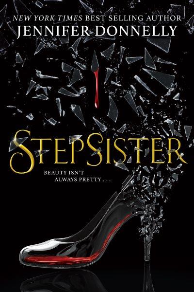 Stepsister / Jennifer Donnelly.