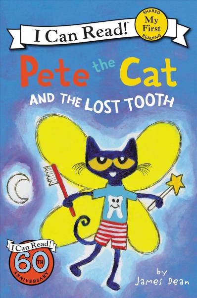 Pete the Cat and the lost tooth / James Dean.