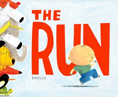 The run / by Barroux.