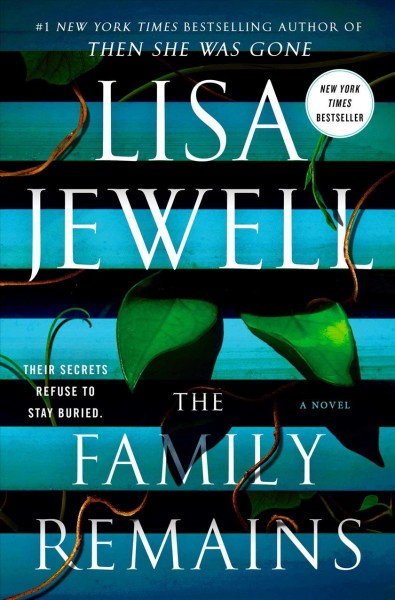 The family remains : a novel / Lisa Jewell.