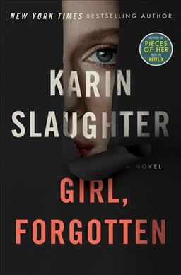 Girl, forgotten : a novel / Karin Slaughter.