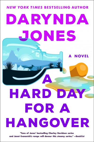 A hard day for a hangover : a novel / Darynda Jones.