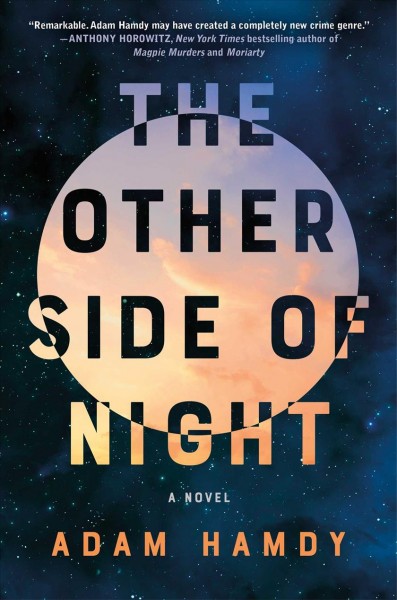 The other side of night : a novel / Adam Hamdy.