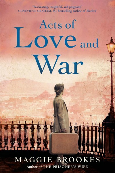 Acts of love and war / Maggie Brookes.