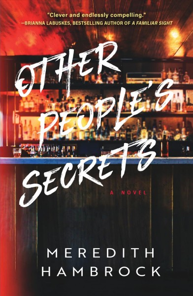 Other people's secrets : a novel / Meredith Hambrock.