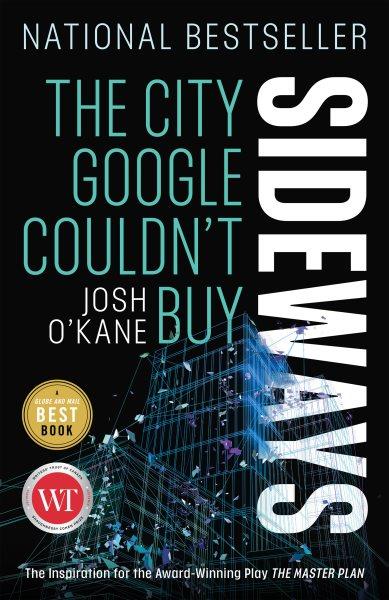 Sideways : the city Google couldn't buy / Josh O'Kane.