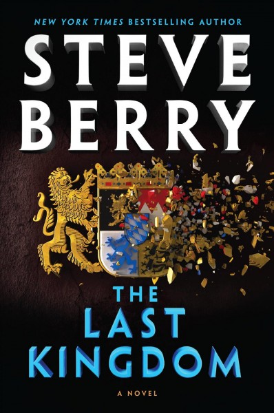 The last kingdom : a novel / Steve Berry.