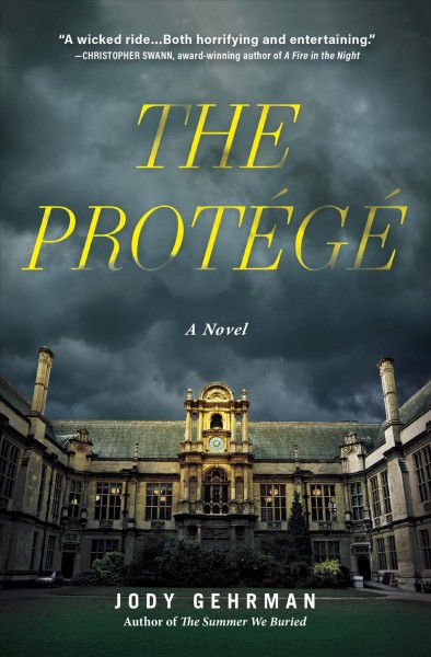 The protege : a novel / Jody Gehrman.