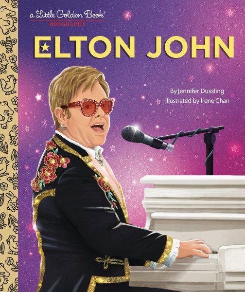 Elton John / by Jennifer Dussling ; illustrated by Irene Chan.