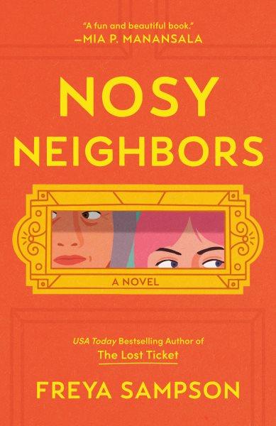 Nosy neighbors / Freya Sampson.