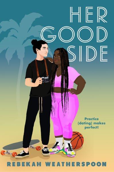 Her good side / Rebekah Weatherspoon.