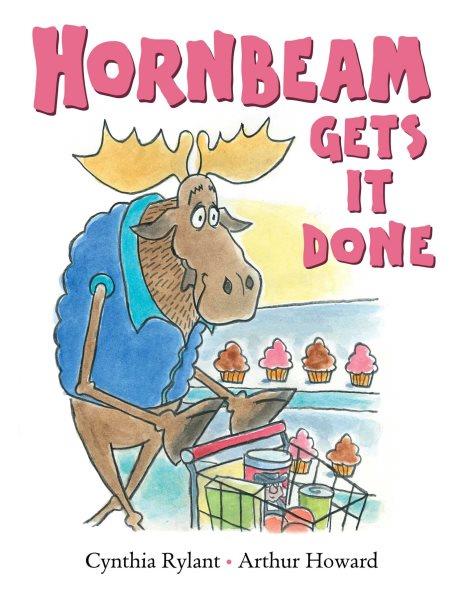 Hornbeam gets it done / Cynthia Rylant, Arthur Howard.