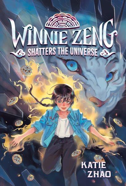 Winnie Zeng Shatters the Universe / Katie Zhao.