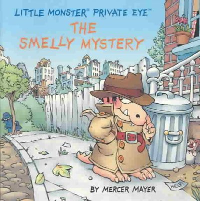 The Smelly Mystery / by Mercer Mayer.