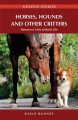 Horses, hounds and other country critters humorous tales of rural life  Cover Image
