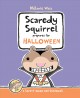 Go to record Scaredy Squirrel prepares for Halloween