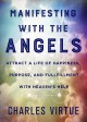Go to record Manifesting with the angels : attract a life of happiness,...