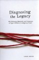 Go to record Diagnosing the legacy : the discovery, research, and treat...