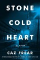 Go to record Stone cold heart : a novel