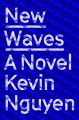 Go to record New waves : a novel